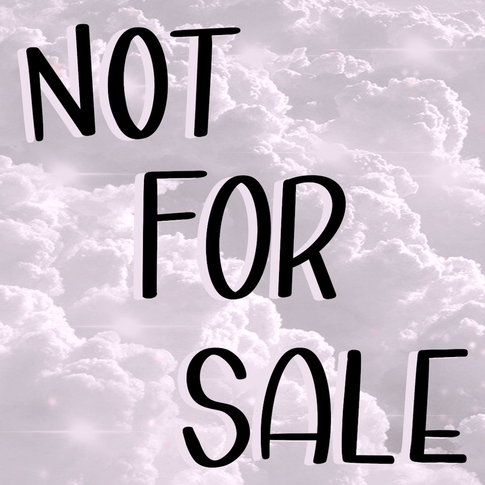 Everything Below is Not For Sale!